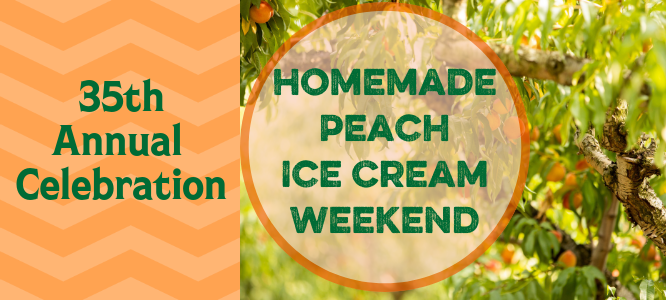 35th Annual Celebration Homemade Peach Ice Cream Weekend