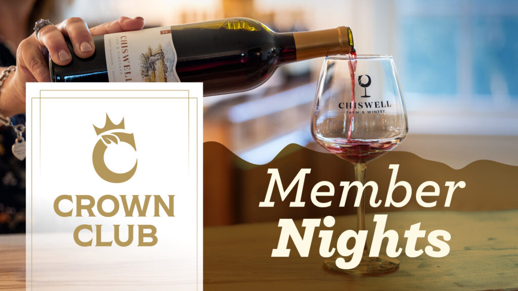 Crown Club Member Nights at Chiswell Farm & Winery